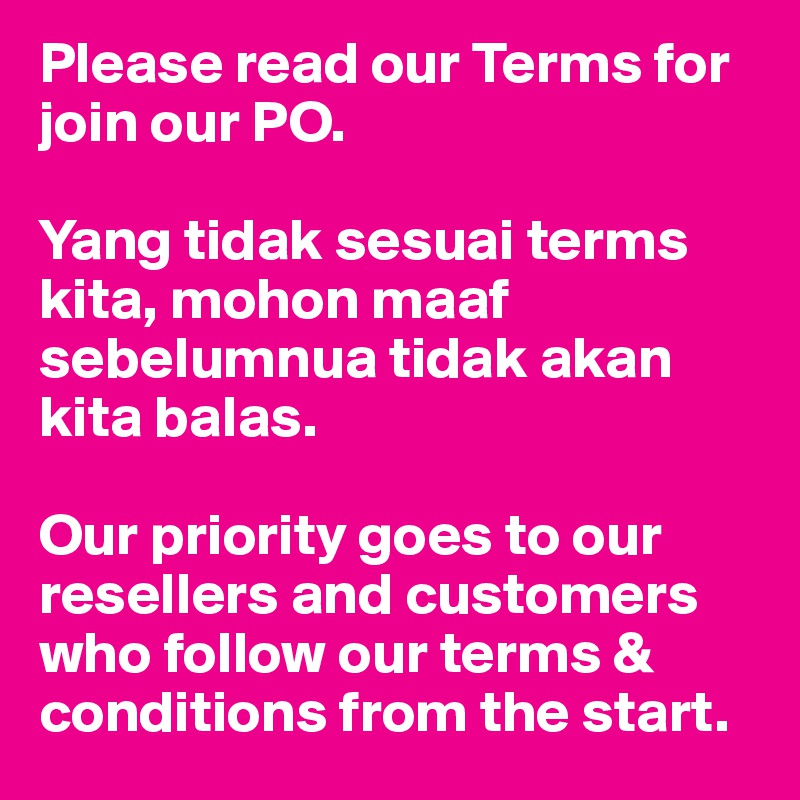 please-read-our-terms-for-join-our-po-yang-tidak-sesuai-terms-kita