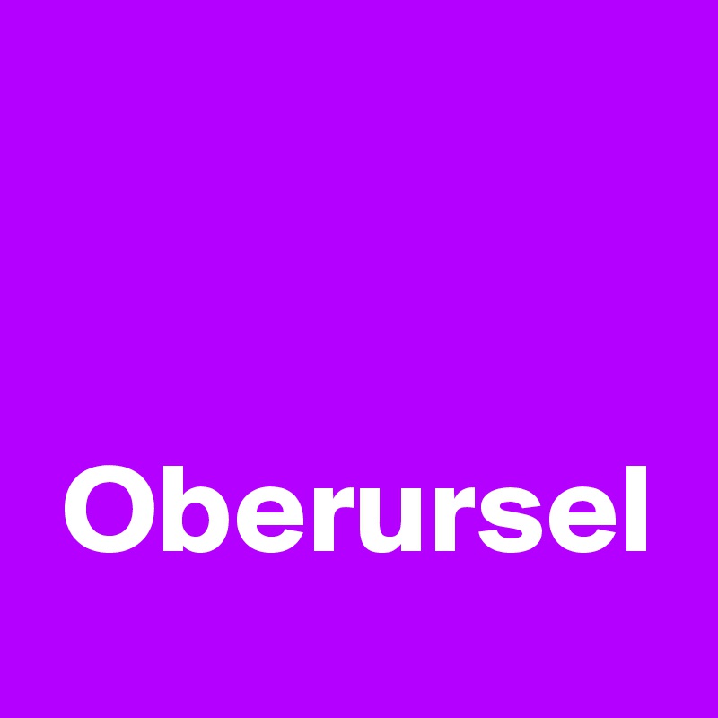 


 Oberursel