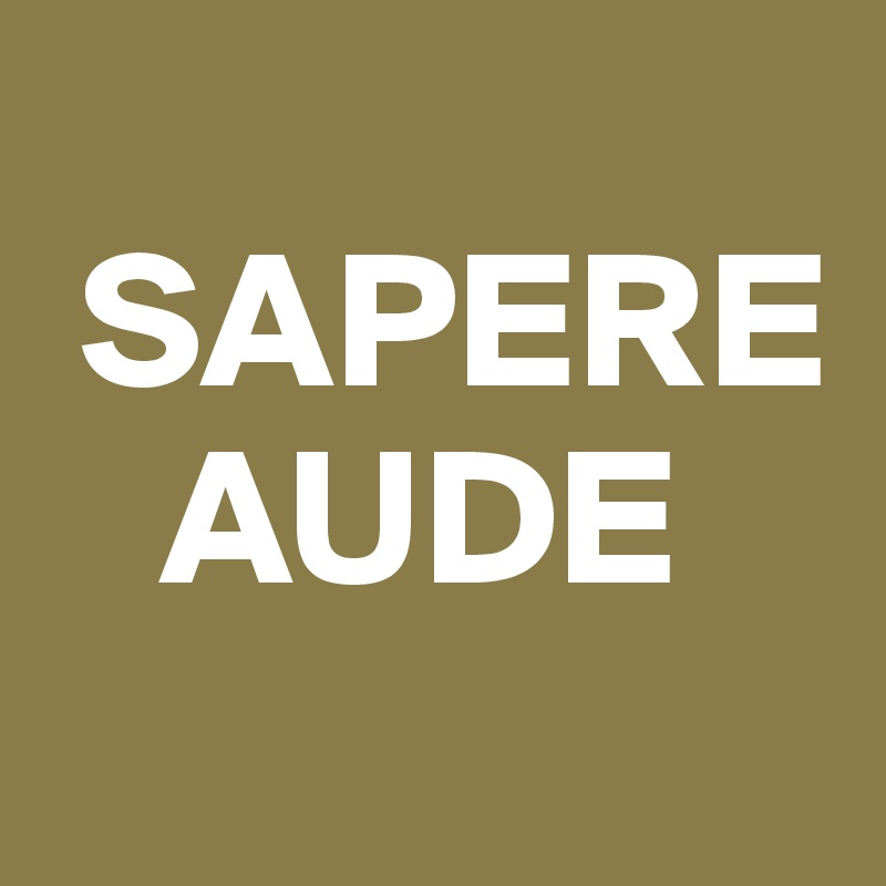 Sapere aude