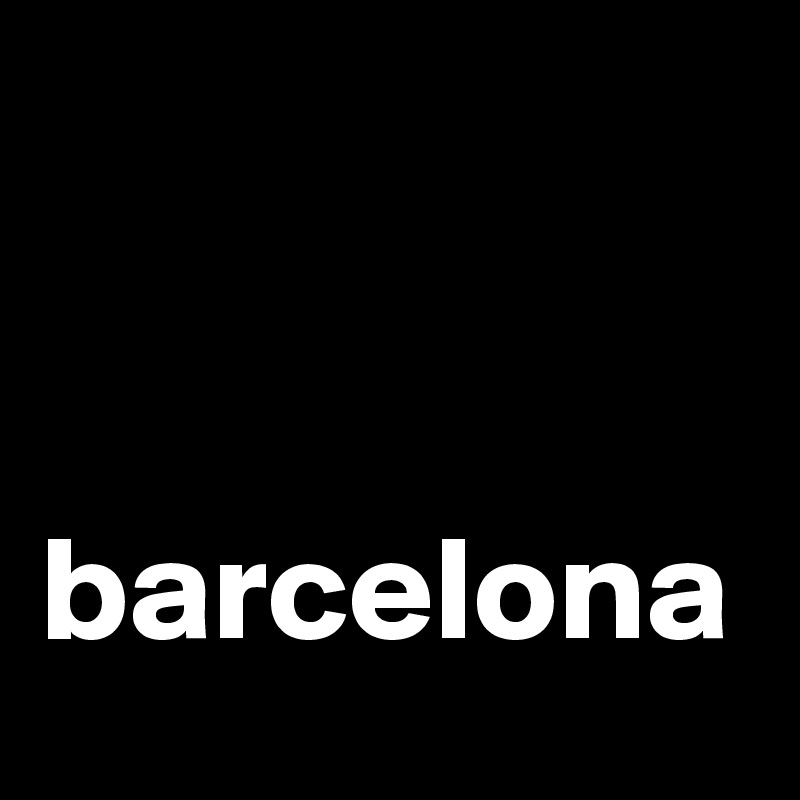 


barcelona