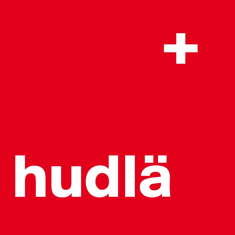             +

hudlä