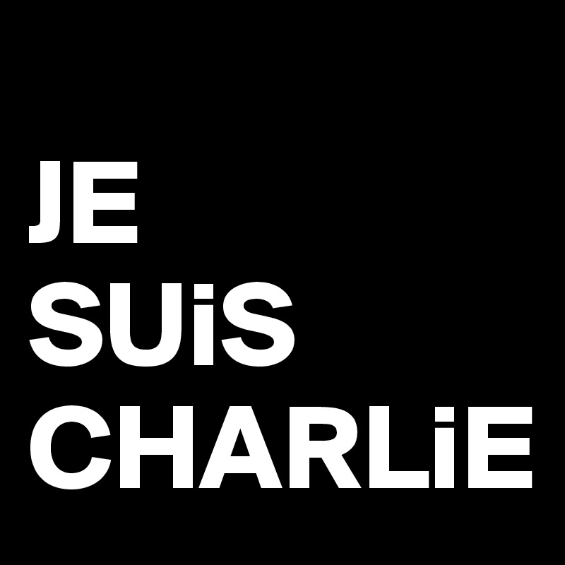 
JE 
SUiS
CHARLiE