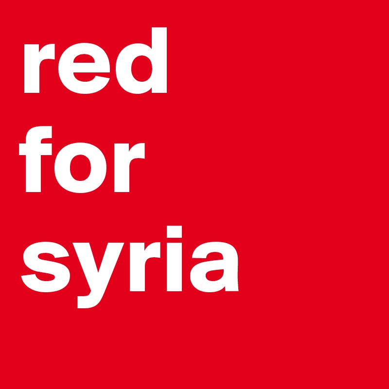 red 
for syria 