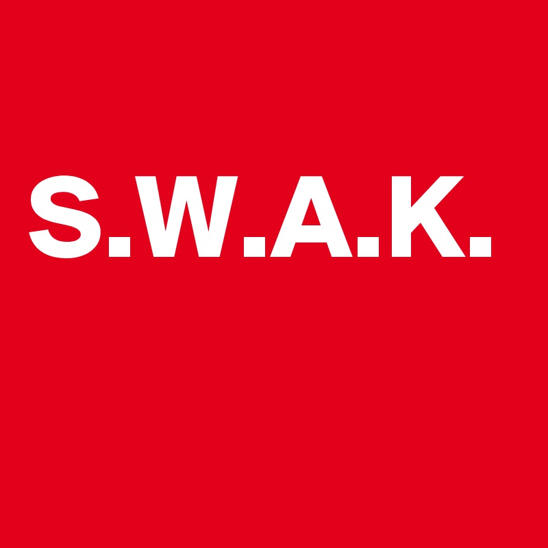 
S.W.A.K.