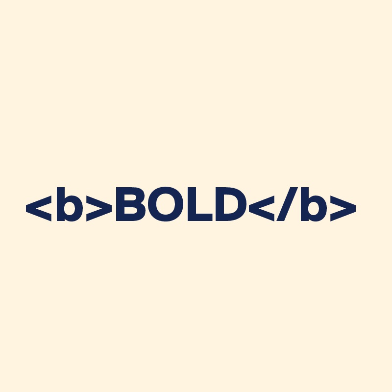 <b>BOLD</b>