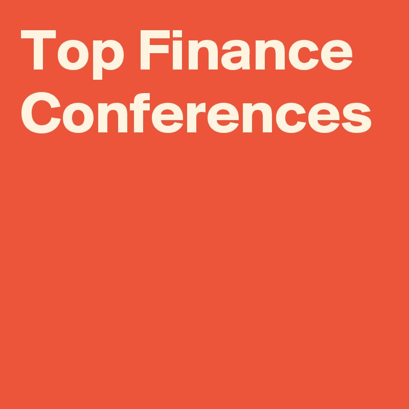 Top Finance Conferences