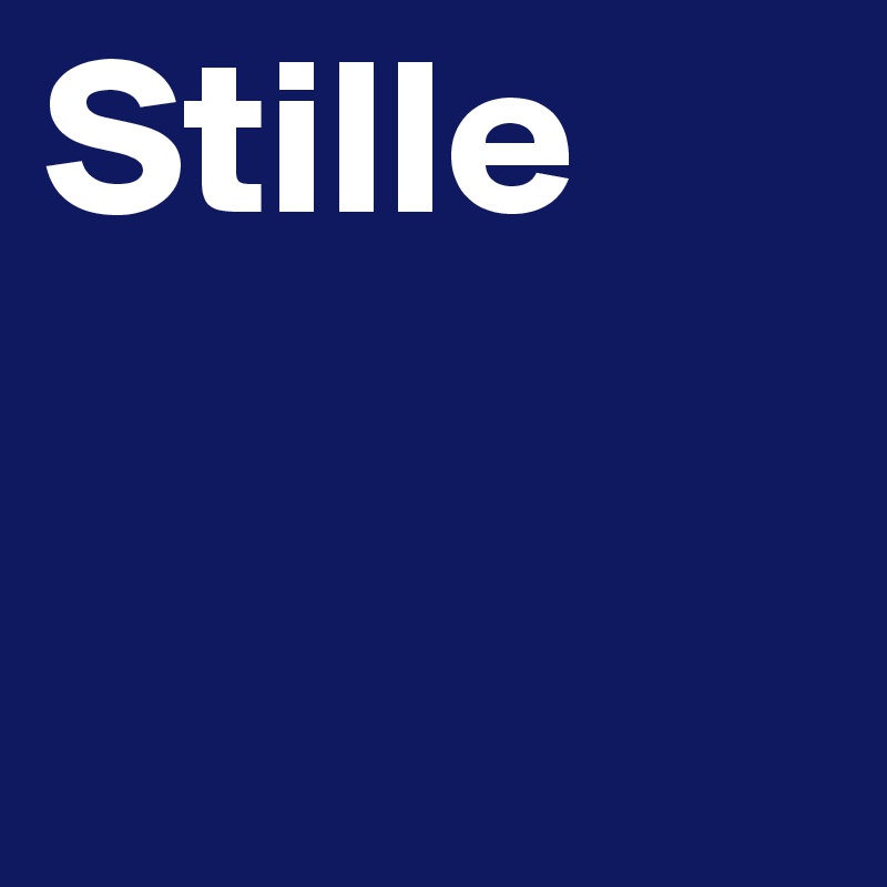 Stille