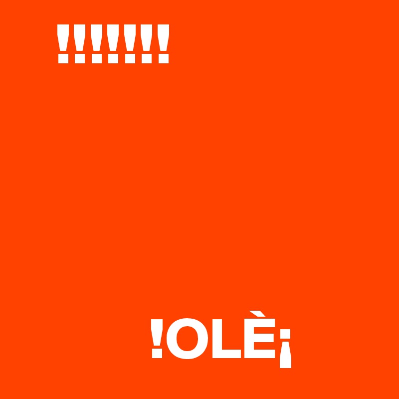    !!!!!!!


   
               
           !OLÈ¡