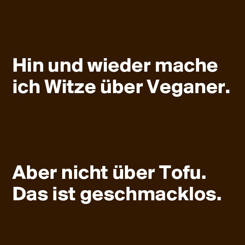 Witz veganer Vegetarier und