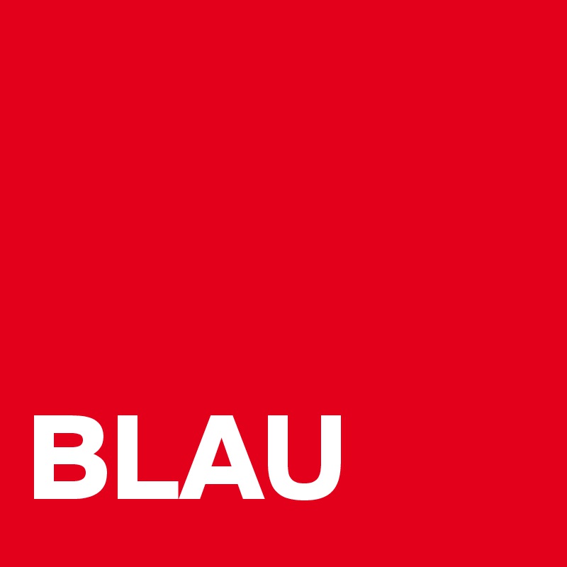 


BLAU