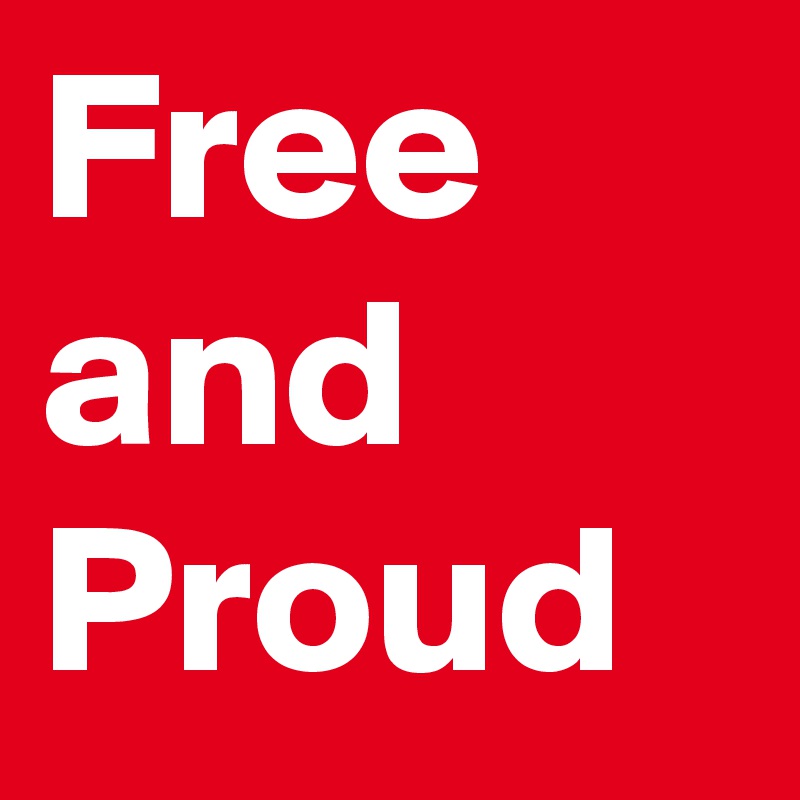 Free and Proud 