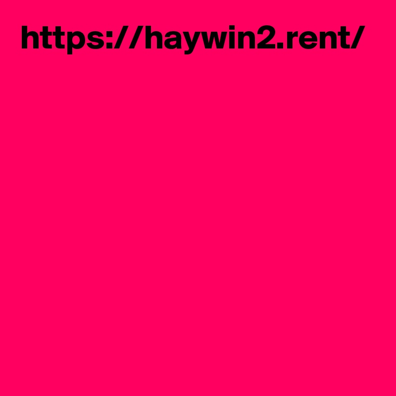 https://haywin2.rent/