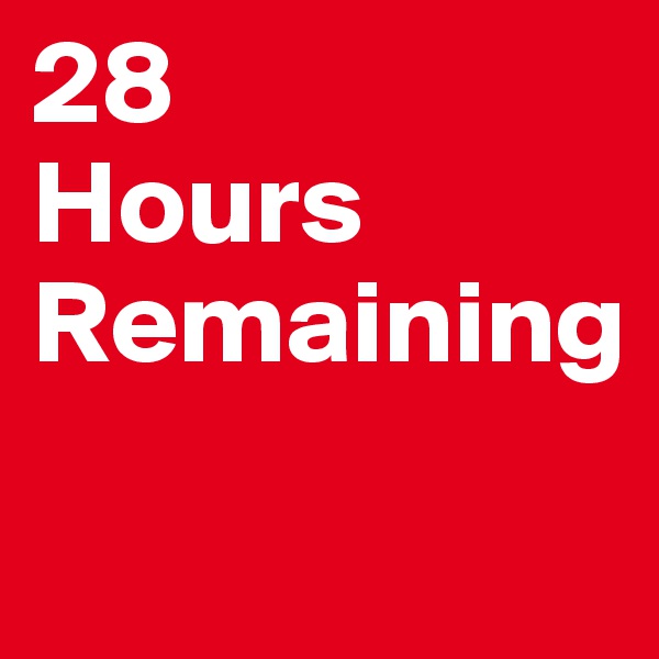 28 
Hours
Remaining
