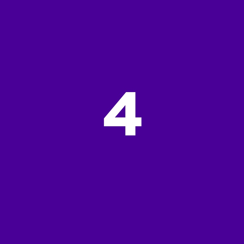 
       4