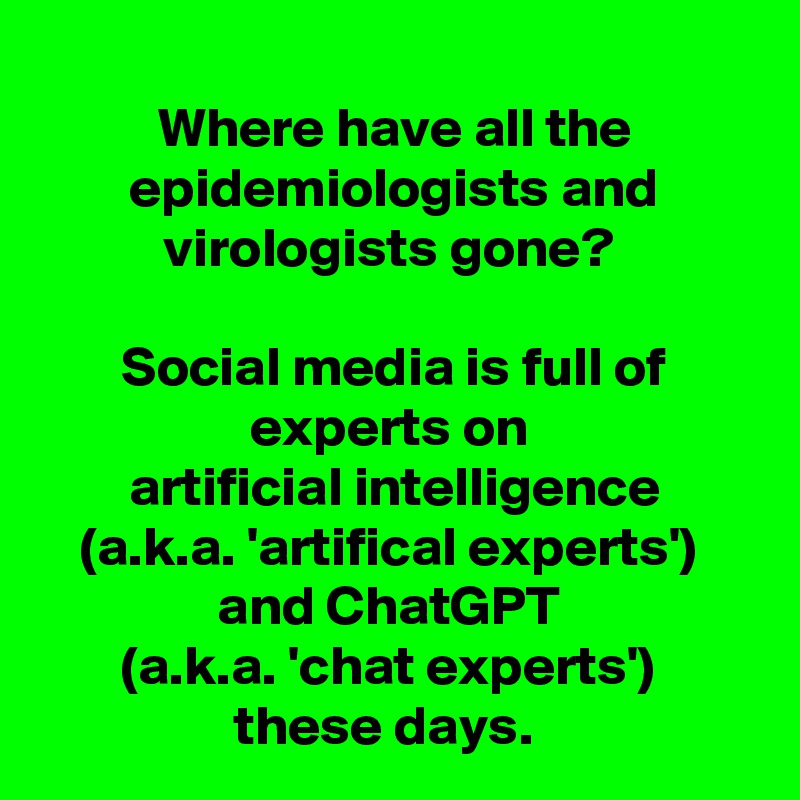 Where Have All The Epidemiologists And Virologists Gone Social Media Is Full Of Experts On 4815