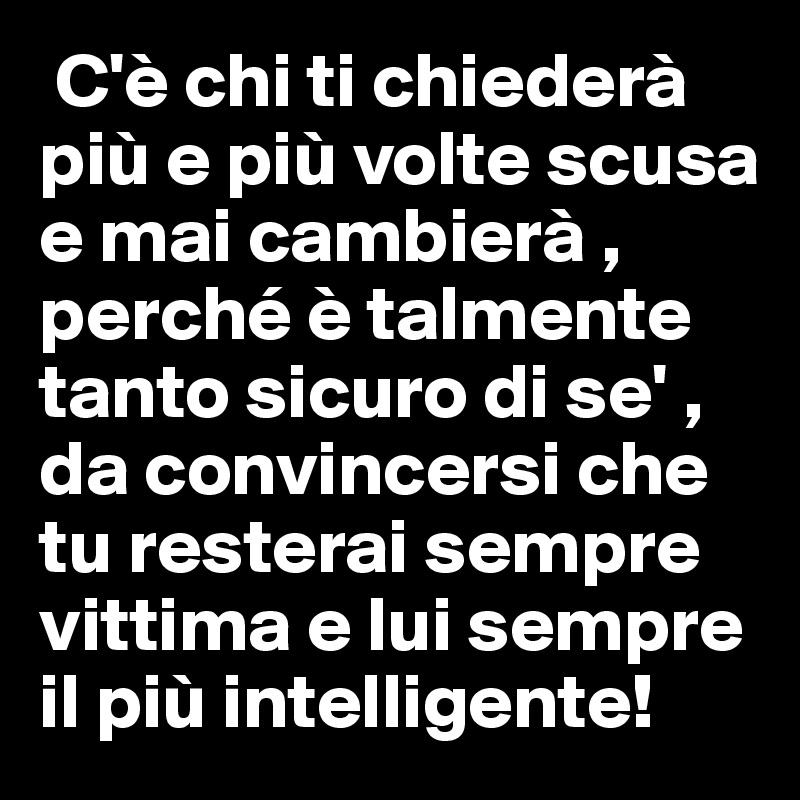 Come Rispondere A Chi Ti Chiede Scusa
