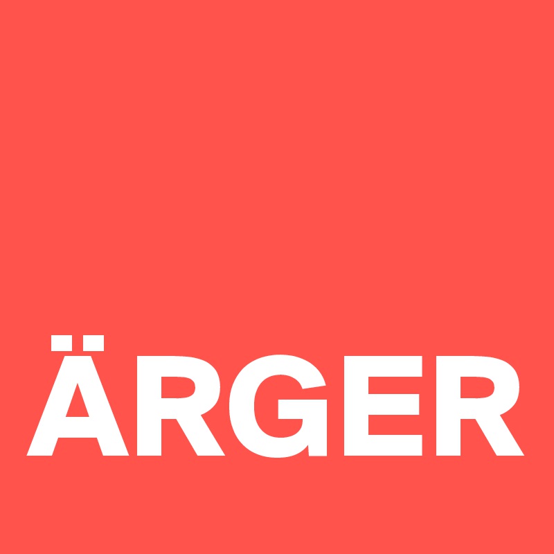 

ÄRGER