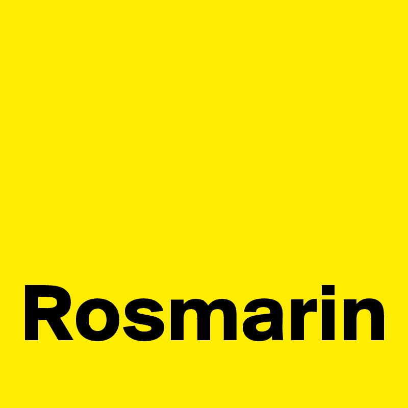 


Rosmarin