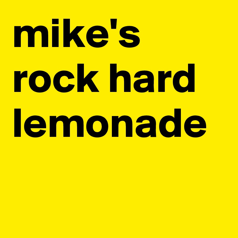 mike's rock hard lemonade