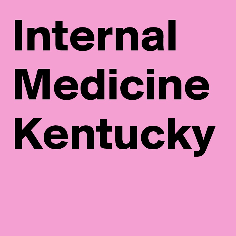 Internal Medicine Kentucky