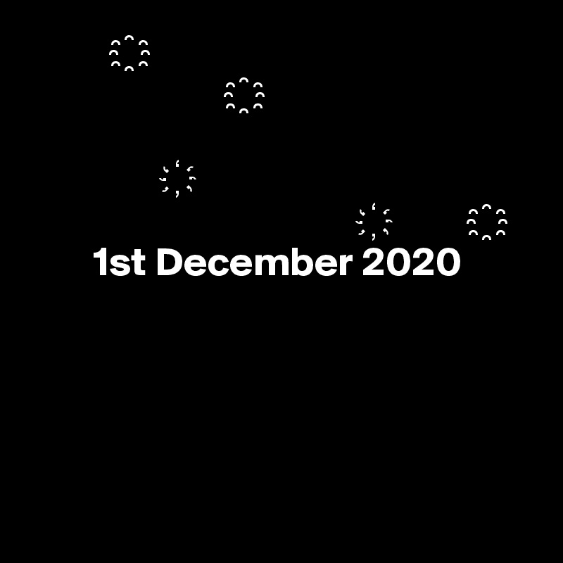            ?
                         ?
                                     
                 ?         
                                         ?          ?
        1st December 2020
        
       
               
                

        