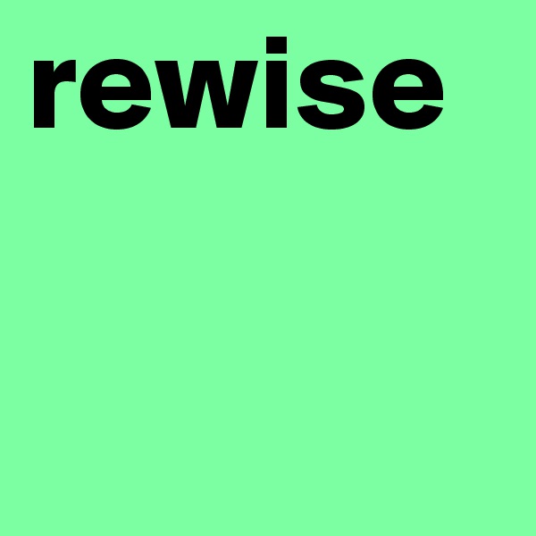 rewise