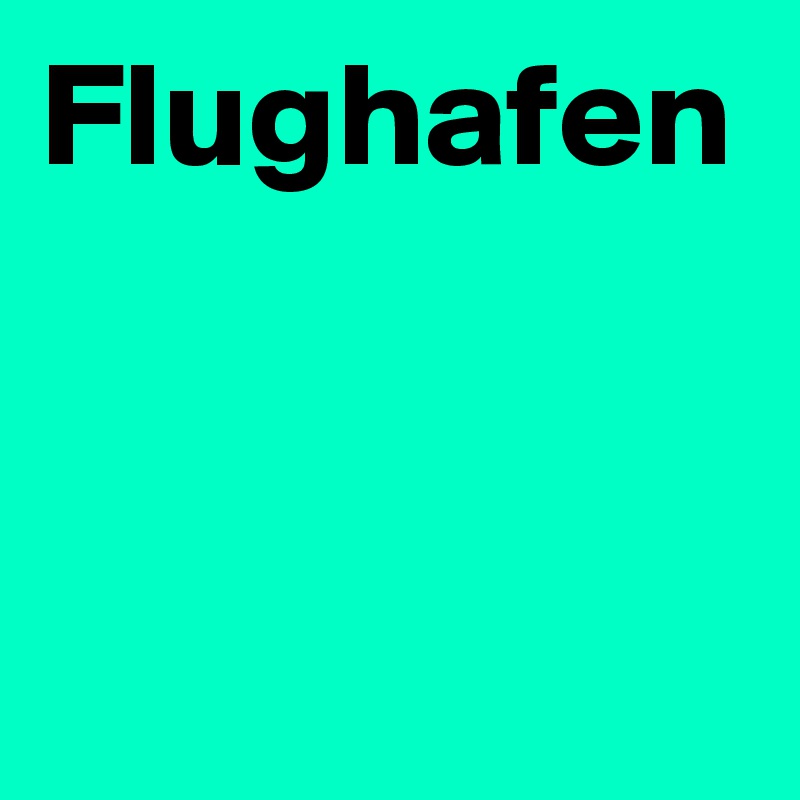 Flughafen