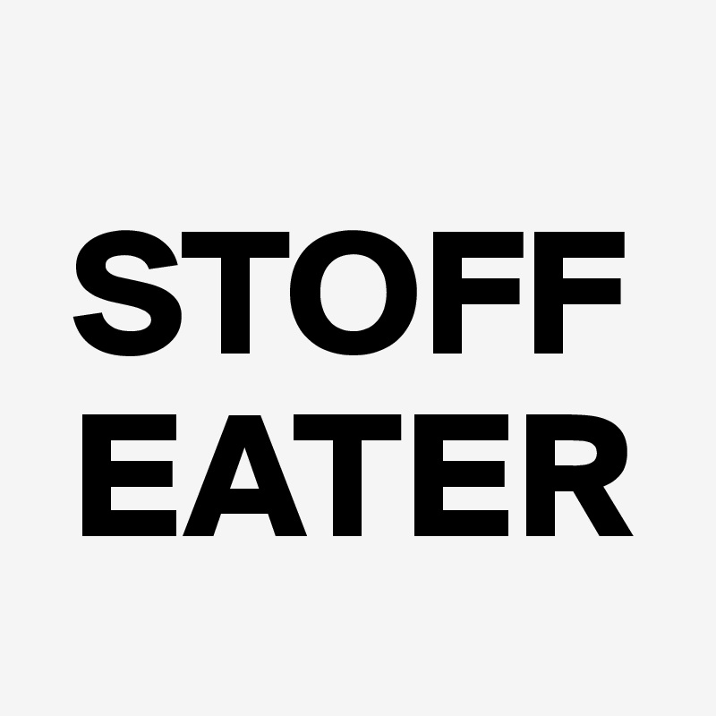 
 STOFF
 EATER