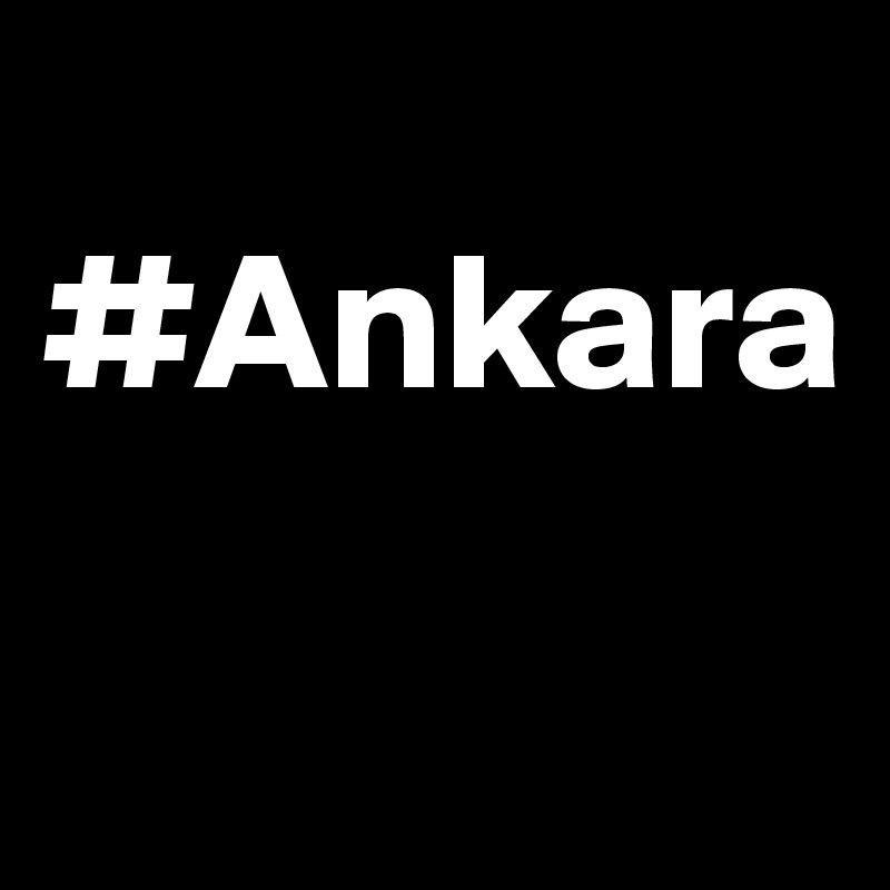 
#Ankara

