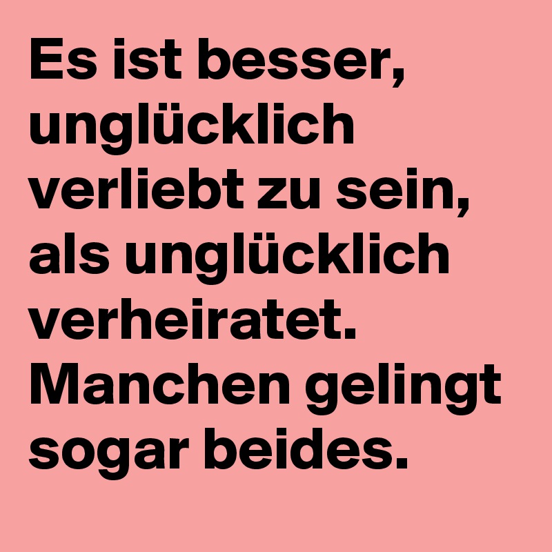 Sprüche Liebeskummer Unglücklich Verliebt Wie Verhält