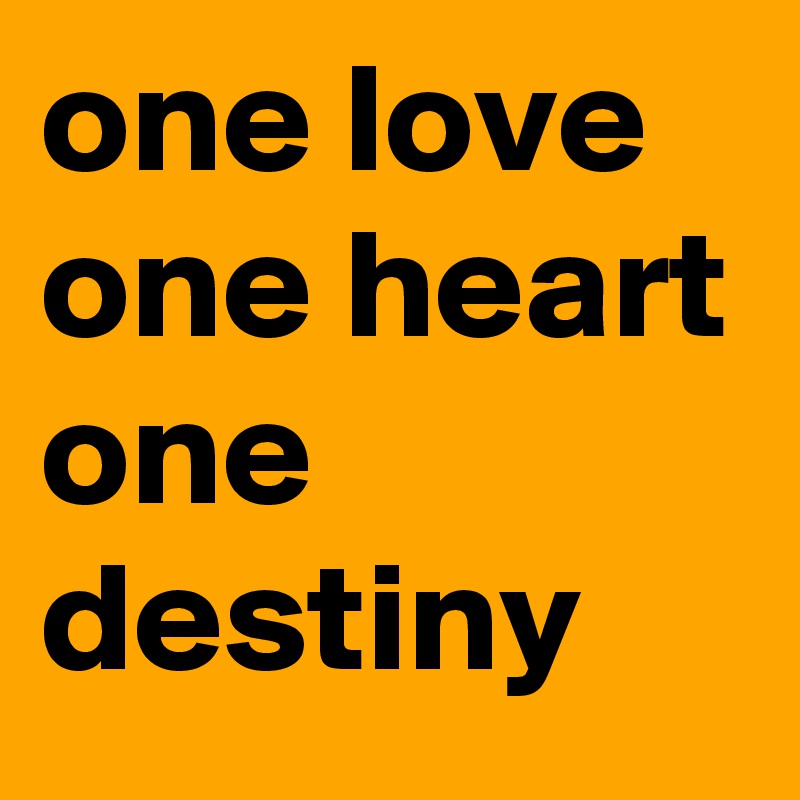 one heart one love meaning