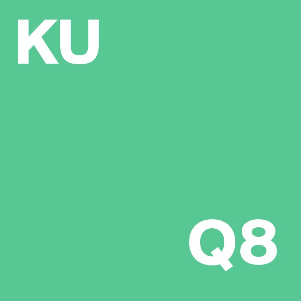 KU

           
             Q8