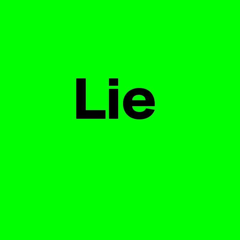      
     Lie