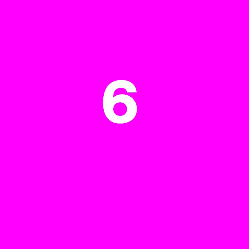
       6
