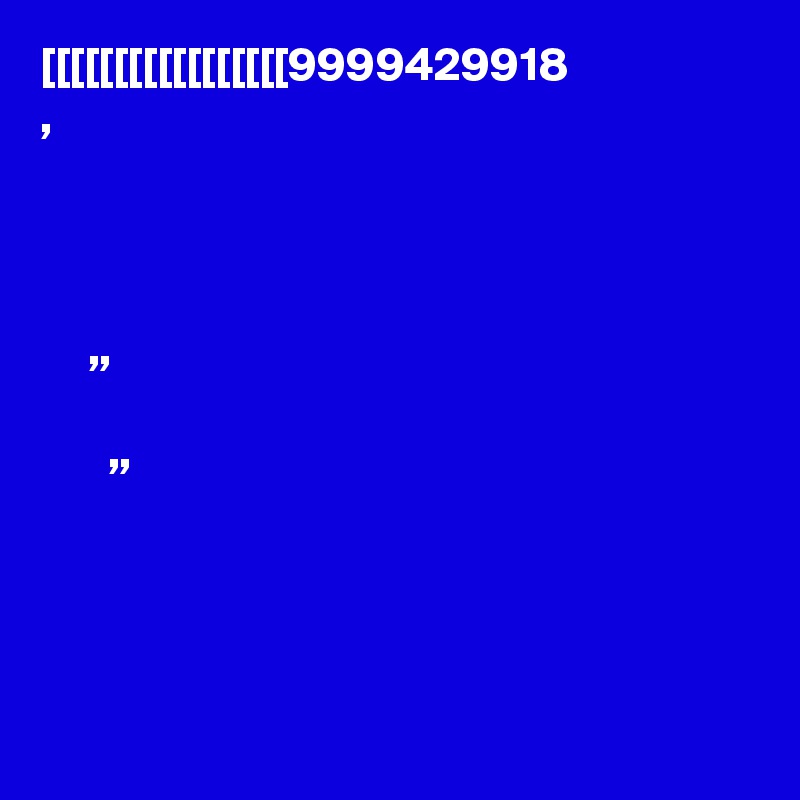 [[[[[[[[[[[[[[[[[9999429918??? ???????, ??? ???? ????? ?? ???? ?? ??? ??? ?????? ??? ???? ???? ?????? ???? ???? ?? ??? ???? ???? ?????? ?????? ?????? ?? ??? ???? ?? ????  ?? ?????? ???  ??? ?? ?? ??? ?? ???? ???? ???? ??? ???? ??????? ???? ???? ????? ??” ?? ???  ???? ??? ???? ???? ?? ?????? ??? ???? ????? ???? ?? ??????? ?? ?? ??” ?? ??? ??? ????? ??? ???? ?????? ???? ???? ?? ??? ?????? ??? ?? ??? ??? ?? ????? ??????? ??? ?? ????? ?? ?????? ?? ??? ??? ???? ???? ???? ??? ???? ??? ????? ????