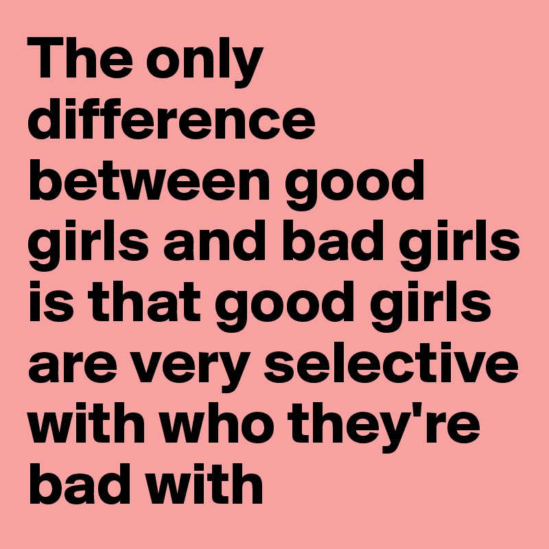 Very Good Girl vs Good Girl (Compare)