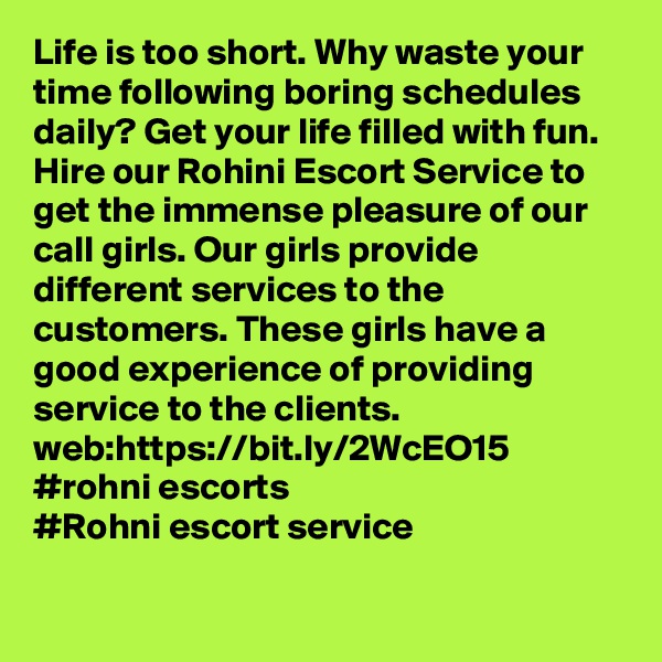 Life is too short. Why waste your time following boring schedules daily? Get your life filled with fun. Hire our Rohini Escort Service to get the immense pleasure of our call girls. Our girls provide different services to the customers. These girls have a good experience of providing service to the clients.
web:https://bit.ly/2WcEO15
#rohni escorts
#Rohni escort service


