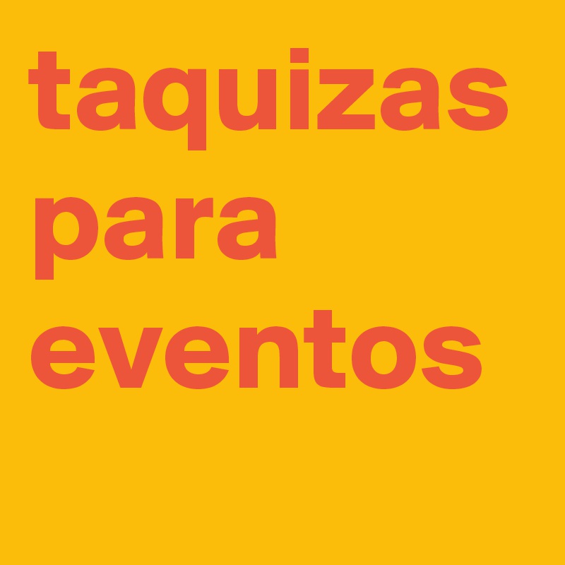 taquizas para eventos