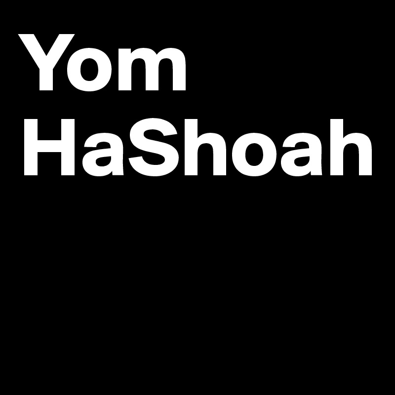 Yom HaShoah

