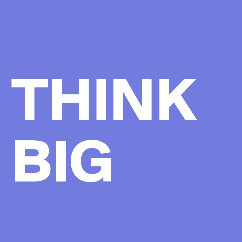 
THINKBIG
