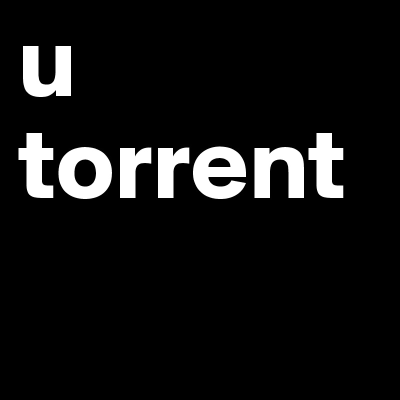 u torrent