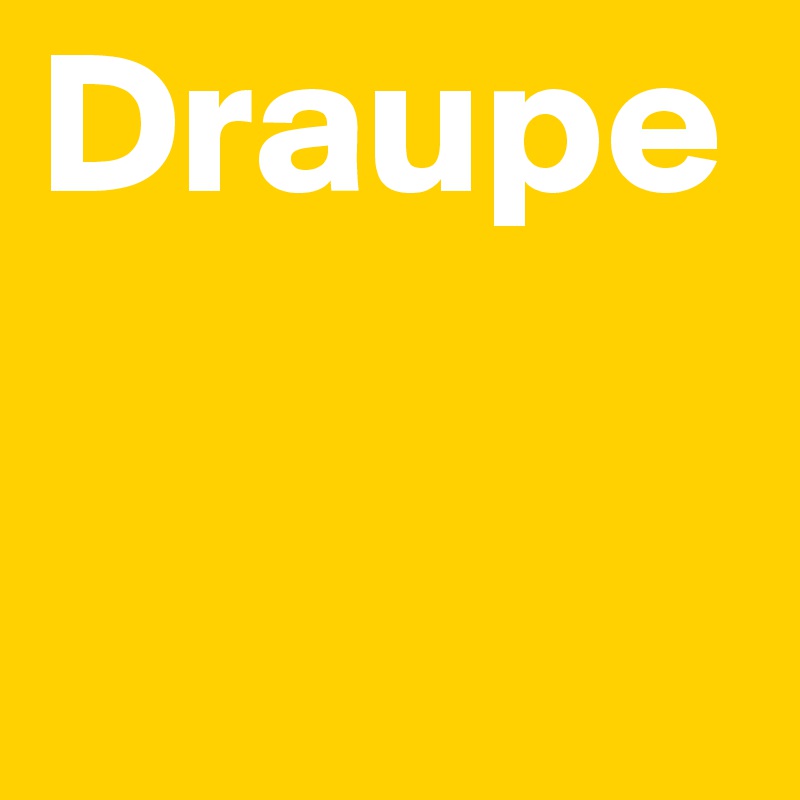 Draupe