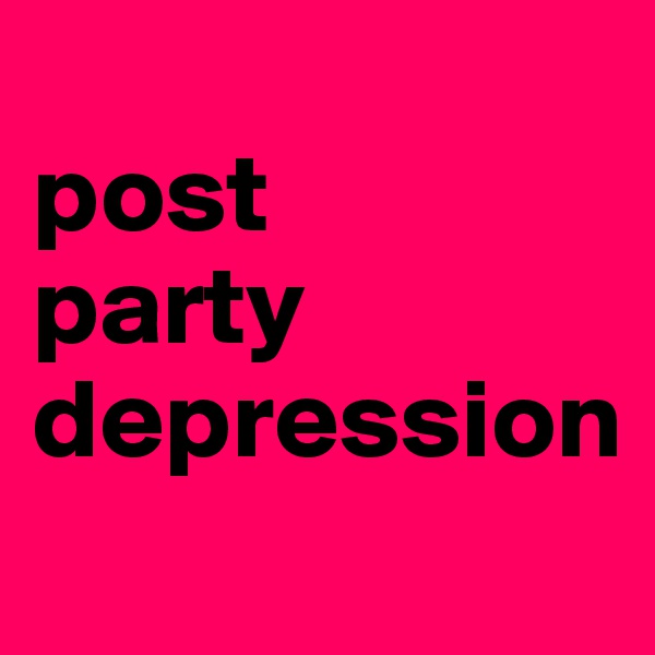 
post
party
depression

