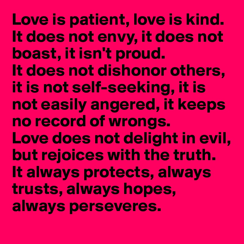 love-is-patient-love-is-kind-it-does-not-envy-it-does-not-boast-it