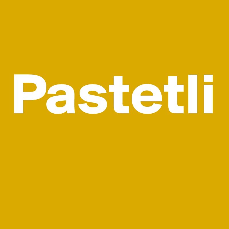 
Pastetli