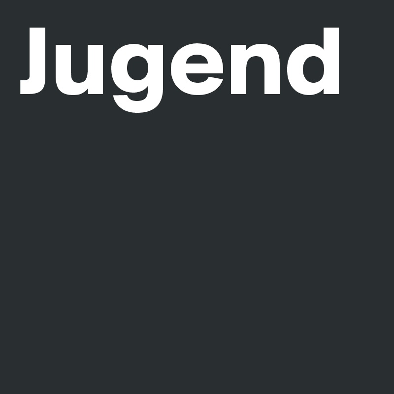 Jugend