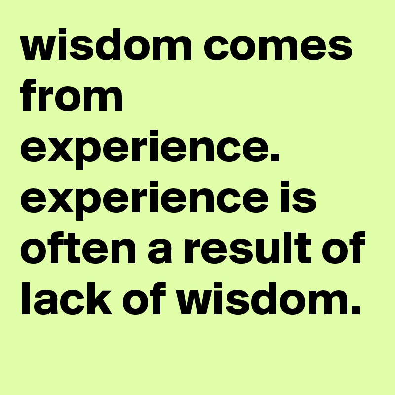 lack of experience judgement or wisdom 7 letters