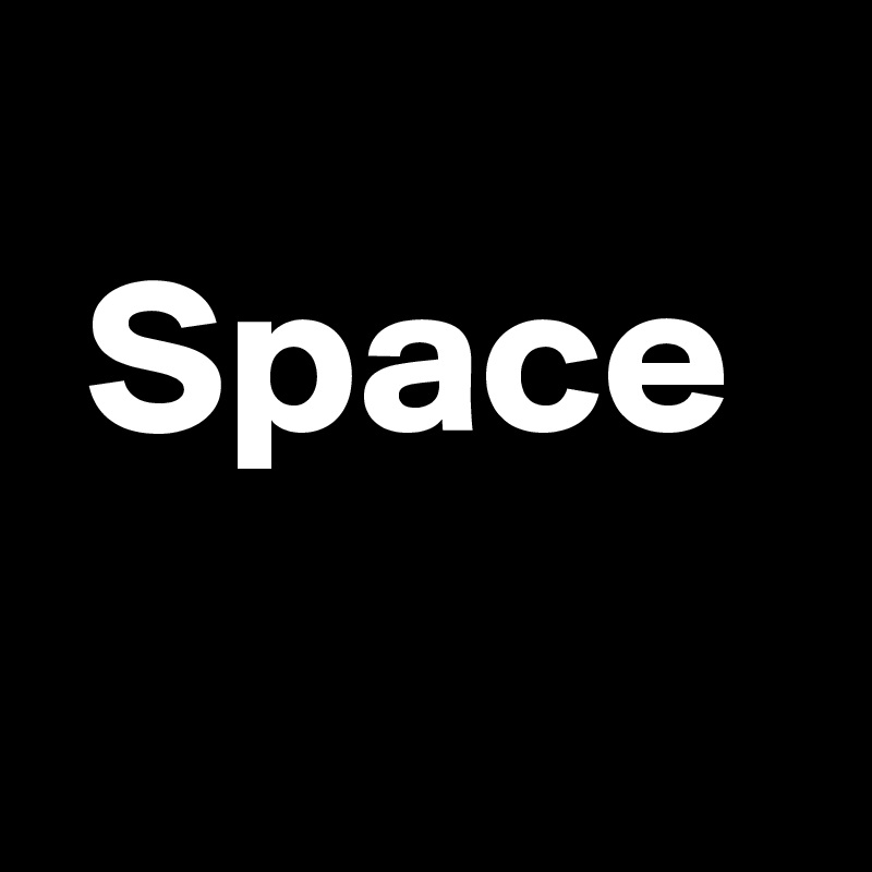 
 Space