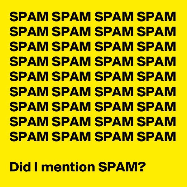 SPAM SPAM SPAM SPAM SPAM SPAM SPAM SPAM SPAM SPAM SPAM SPAM SPAM SPAM SPAM SPAM SPAM SPAM SPAM SPAM SPAM SPAM SPAM SPAM SPAM SPAM SPAM SPAM SPAM SPAM SPAM SPAM SPAM SPAM SPAM SPAM

Did I mention SPAM? 