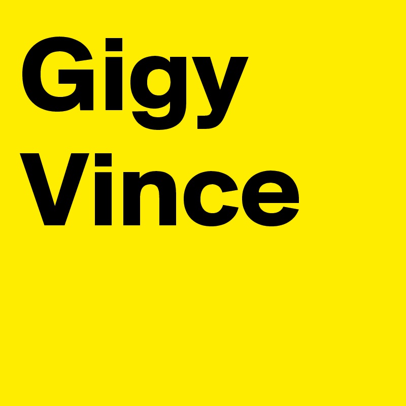Gigy Vince